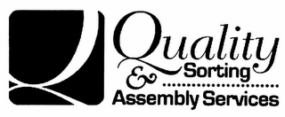 Q QUALITY SORTING & ASSEMBLY SERVICES