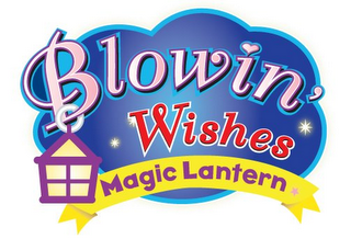 BLOWIN' WISHES MAGIC LANTERN