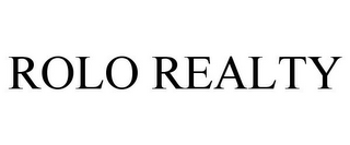 ROLO REALTY