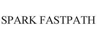 SPARK FASTPATH