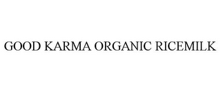 GOOD KARMA ORGANIC RICEMILK