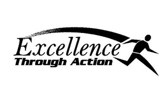 EXCELLENCE THROUGH ACTION