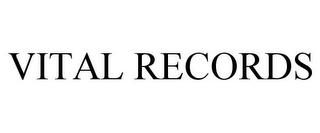 VITAL RECORDS