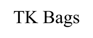 TK BAGS