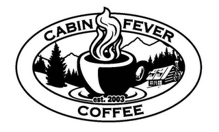 CABIN FEVER COFFEE EST. 2003