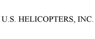 U.S. HELICOPTERS, INC.