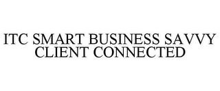 ITC SMART BUSINESS SAVVY CLIENT CONNECTED