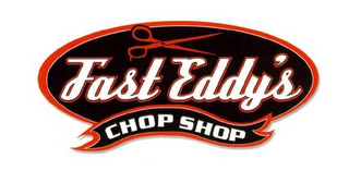 FAST EDDY'S CHOP SHOP