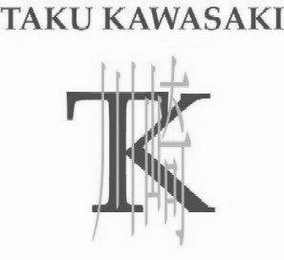 TAKU KAWASAKI TK