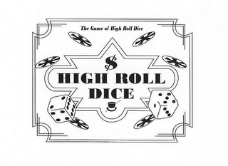 HIGH ROLL DICE THE GAME OF HIGH ROLL DICE