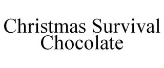 CHRISTMAS SURVIVAL CHOCOLATE