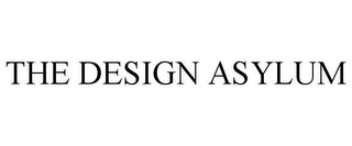 THE DESIGN ASYLUM