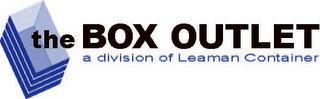 THE BOX OUTLET A DIVISION OF LEAMAN CONTAINER
