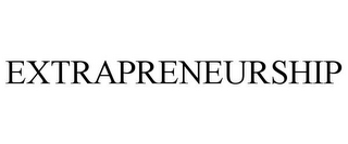 EXTRAPRENEURSHIP