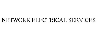 NETWORK ELECTRICAL SERVICES