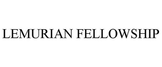LEMURIAN FELLOWSHIP