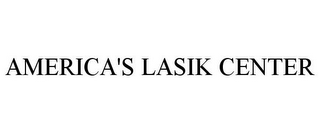 AMERICA'S LASIK CENTER