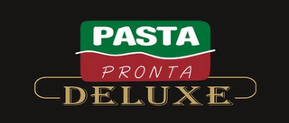 PASTA PRONTA DELUXE