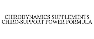 CHIRODYNAMICS SUPPLEMENTS CHIRO-SUPPORT POWER FORMULA