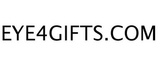 EYE4GIFTS.COM