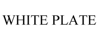 WHITE PLATE