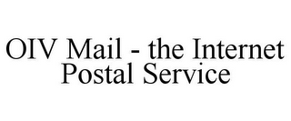 OIV MAIL - THE INTERNET POSTAL SERVICE