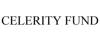 CELERITY FUND