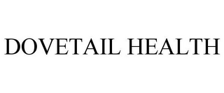 DOVETAIL HEALTH