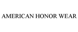 AMERICAN HONOR WEAR