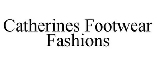 CATHERINES FOOTWEAR FASHIONS