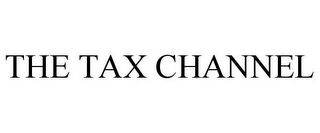 THE TAX CHANNEL
