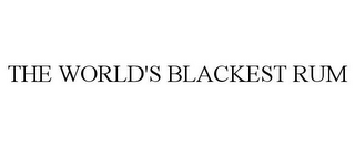 THE WORLD'S BLACKEST RUM