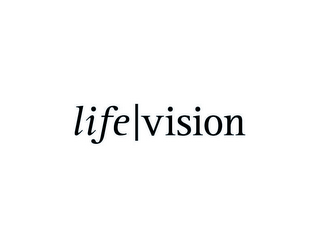 LIFE VISION