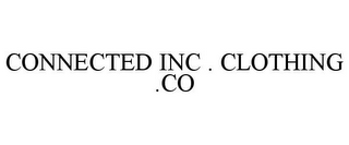 CONNECTED INC. CLOTHING CO.