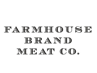 FARMHOUSE BRAND MEAT CO.