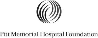 PITT MEMORIAL HOSPITAL FOUNDATION
