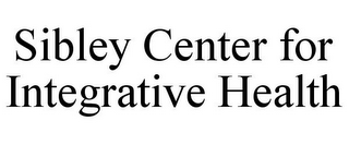 SIBLEY CENTER FOR INTEGRATIVE HEALTH