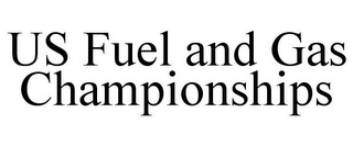 US FUEL AND GAS CHAMPIONSHIPS
