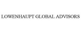 LOWENHAUPT GLOBAL ADVISORS