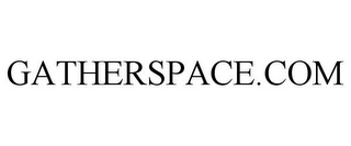 GATHERSPACE.COM