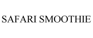 SAFARI SMOOTHIE