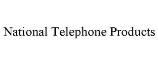 NATIONAL TELEPHONE PRODUCTS