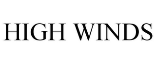 HIGH WINDS