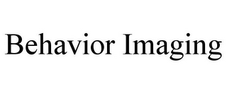 BEHAVIOR IMAGING