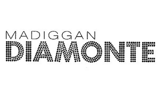 MADIGGAN DIAMONTE