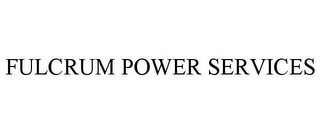 FULCRUM POWER SERVICES