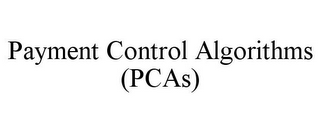 PAYMENT CONTROL ALGORITHMS (PCAS)