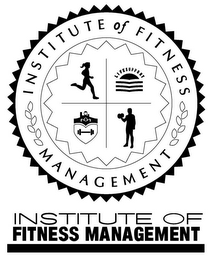 INSTITUTE OF FITNESS MANAGEMENT