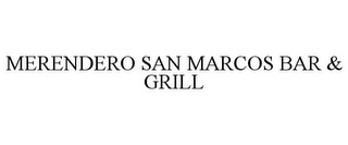 MERENDERO SAN MARCOS BAR & GRILL