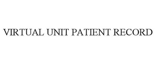 VIRTUAL UNIT PATIENT RECORD